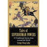 Tales of Superhuman Powers: 55 Traditional Stories from Around the World