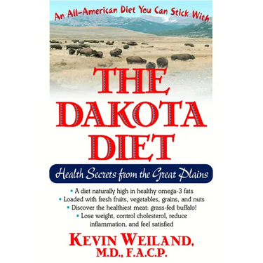 The Dakota Diet: Health Secrets from the Great Plains
