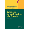 Symmetry Through the Eyes of a Chemist