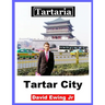 Tartaria - Tartar City: (not in colour)