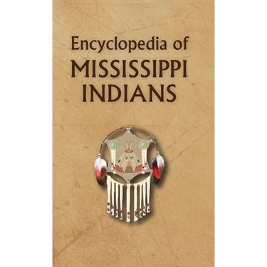 Encyclopedia of Mississippi Indians