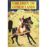 Children of Other Lands