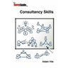 The Savvy Guide to Consulting and Consultancy skills