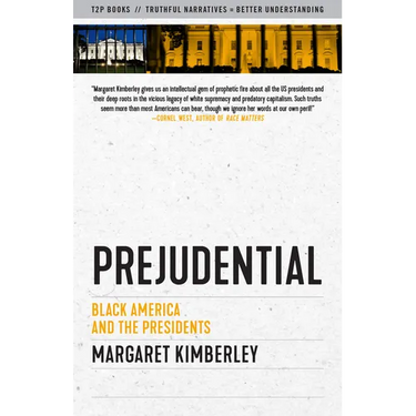 Prejudential: Black America and the Presidents