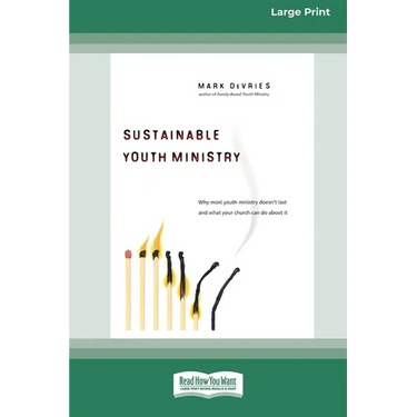 Sustainable Youth Ministry (16pt Large Print Edition)