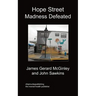 Hope Street Madness Defeated