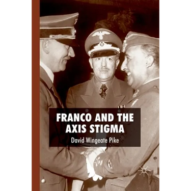 Franco and the Axis Stigma