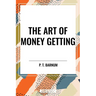 The Art of Money Getting