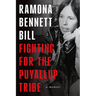 Fighting for the Puyallup Tribe: A Memoir