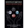 Moonlit Reverie: Verses of Blood and Water