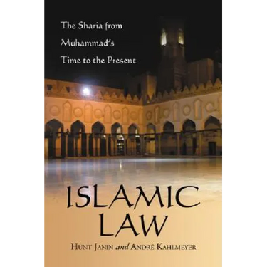 Islamic Law: The Sharia from Muhammad's Time to the Present