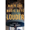 When the Music Gets Louder