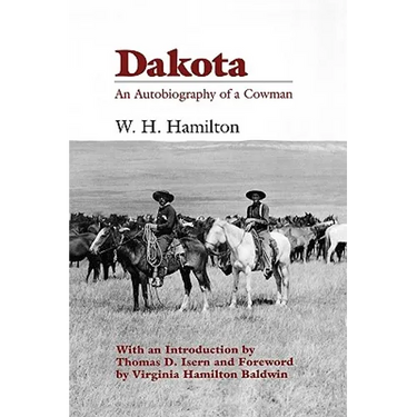 Dakota: An Autobiography of a Cowman