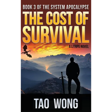 Cost of Survival: A LitRPG Apocalypse: The System Apocalypse: Book 3