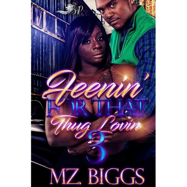 Feenin' For That Thug Lovin 3