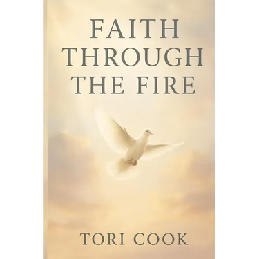 Faith Through The Fire