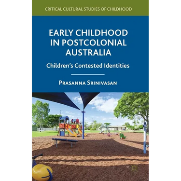 Early Childhood in Postcolonial Australia: Children's Contested Identities