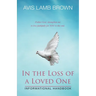 In the Loss of a Loved One Informational Handbook