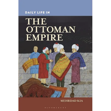 Daily Life in the Ottoman Empire