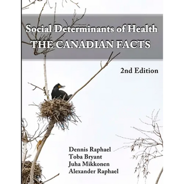 Social Determinants of Health: The Canadian Facts