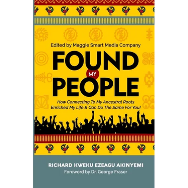 Found My People: How Connecting To My Ancestral Roots Enriched My Life and Can Do The Same For You