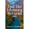 And the Memory Returns