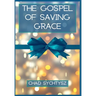 The Gospel of Saving Grace
