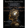 Advanced Rhythmic Concepts for Guitar; Foreword By Alex Machacek: (An in-depth study on Metric Modulation, Polyrhythms and Polymeters)