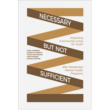 Necessary but Not Sufficient: Improving Community Living for Youth after Residential Mental Health Programs