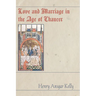 Love and Marriage in the Age of Chaucer