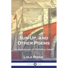 Sun-Up, and Other Poems: An Anthology of Political Verse