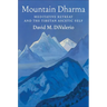 Mountain Dharma: Meditative Retreat and the Tibetan Ascetic Self