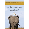 An Inconvenient Elephant