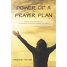 Power Of A Prayer Plan: A Bible Study On Prayer & A Strategic Plan For Fighting The Enemy