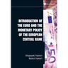 Intro to the Euro & Monetary Policy...