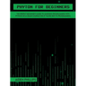 Python for Beginners: A complete beginner's guide to learning Python with a programming-based introduction and a hands-on computer coding exercise