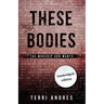 These Bodies: The Worship God Wants