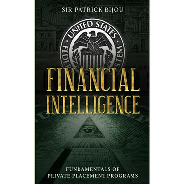 Financial Intelligence: Fundamentals of Private Placement Programs (Ppp)