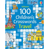 100 Children's Crosswords: Travel