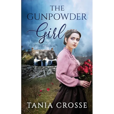 THE GUNPOWDER GIRL a compelling saga of love, loss and self-discovery
