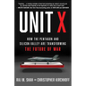 Unit X: How the Pentagon and Silicon Valley Are Transforming the Future of War