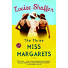 The Three Miss Margarets: The Three Miss Margarets: A Novel