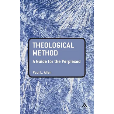 Theological Method: A Guide for the Perplexed