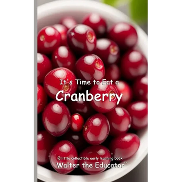 It's Time to Eat a Cranberry