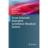 Secure Automatic Dependent Surveillance-Broadcast Systems