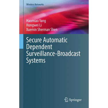 Secure Automatic Dependent Surveillance-Broadcast Systems