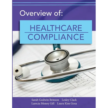 Overview of Healthcare Compliance