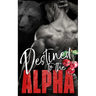 Destined to the Alpha