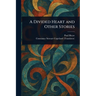 A Divided Heart and Other Stories