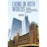 Living in Both Worlds: Modern Orthodox Judaism in the United States, 1945-2025